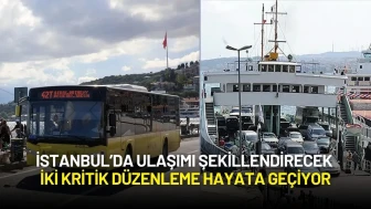 İstanbul’da Ulaşımı Şekillendirecek İki Kritik Düzenleme Hayata Geçiyor