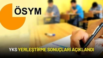 YKS Yerleştirme Sonuçları Açıklandı