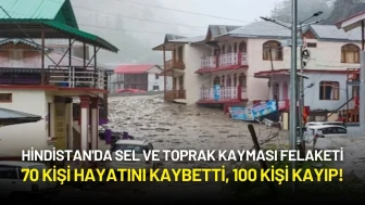 Hindistan'da Sel ve Toprak Kayması Felaketi: 70 Ölü, 100 Kayıp!
