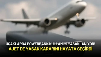Uçaklarda Powerbank Kullanımı Yasaklanıyor! AJet de Yasak Kararını Hayata Geçirdi