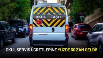 Okul Servis Ücretlerine Yüzde 30 Zam Geldi!