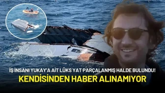 İş İnsanı Yukay’a Ait Lüks Yat Parçalanmış Halde Bulundu! Kendisinden Haber Alınamıyor