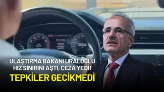 Ulaştırma Bakanı Uraloğlu Hız Sınırını Aştı, Ceza Yedi! Tepkiler Gecikmedi