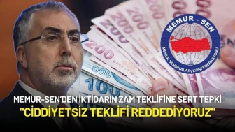 Memur-Sen’den İktidarın Zam Teklifine Sert Tepki: "Ciddiyetsiz Teklifi Reddediyoruz"