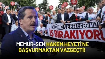 Memur-Sen Hakem Heyeti'ne Başvurmaktan Vazgeçti!
