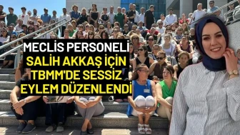 Meclis Personeli Salih Akkaş İçin TBMM'de Sessiz Eylem Düzenlendi