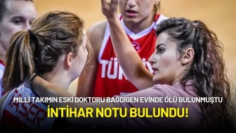 Milli Takımın Eski Doktoru Bağdigen Evinde Ölü Bulunmuştu: İntihar Notu Bulundu!