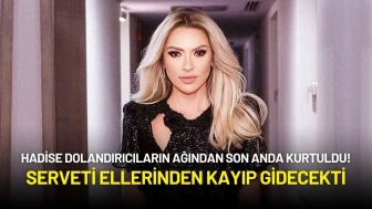Hadise Dolandırıcıların Ağından Son Anda Kurtuldu! Serveti Ellerinden Kayıp Gidecekti