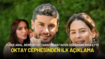 Tuğçe Aral, Berk Oktay Tarafından Tacize Uğradığını İddia Etti! Oktay Cephesinden Açıklama