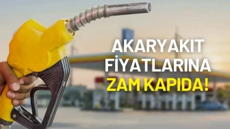 Akaryakıt Fiyatlarına Zam Kapıda!