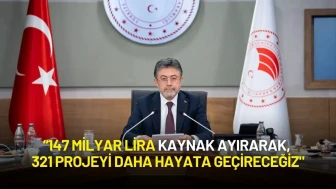 Tarım ve Orman Bakanı Yumaklı: "321 Projeyi Daha Hayata Geçireceğiz"