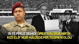 15 Temmuz Şehidi Ömer Halisdemir'in Kızı Elif Nur Halisdemir Teğmen Oldu
