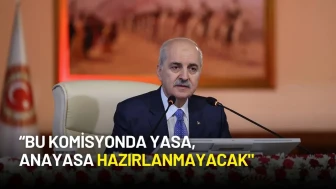 Numan Kurtulmuş’tan Komisyon Açıklaması: “Anayasa Hazırlanmayacak”