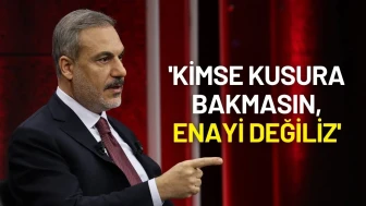 Dışişleri Bakanı Hakan Fidan: 'Kimse Kusura Bakmasın, Enayi Değiliz'