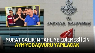 Murat Çalık'ın Tahliye Edilmesi İçin AYM'ye Başvuru Yapılacak