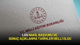 LGS Nakil Başvuru Tarihleri ve Sonuç Açıklanma Tarihleri Belli Oldu