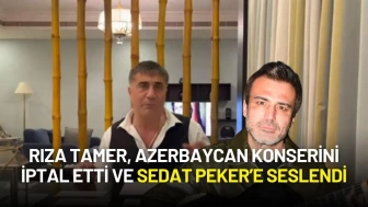 Rıza Tamer, Azerbaycan Konserini İptal Etti ve Sedat Peker’e Seslendi