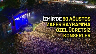 İzmir’de 30 Ağustos Zafer Bayramı'na Özel Ücretsiz Konserler