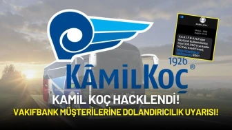 Kamil Koç’un SMS Sistemi Hacklendi: VakıfBank Müşterilerine Dolandırıcılık Uyarısı!