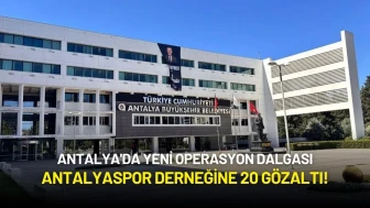Antalya'da Yeni Operasyon Dalgası: Antalyaspor Derneğine 20 Gözaltı!