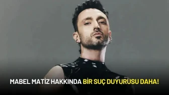 Mabel Matiz Hakkında Bir Suç Duyurusu Daha!