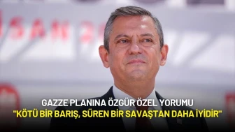 Gazze Planına Özgür Özel Yorumu: "Kötü Bir Barış, Süren Bir Savaştan Daha İyidir"