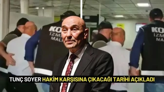 Tunç Soyer Hakim Karşısına Çıkacağı Tarihi Açıkladı