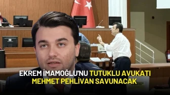 Ekrem İmamoğlu'nu Tutuklu Avukatı Mehmet Pehlivan Savunacak