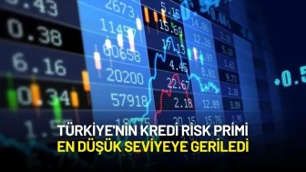 Türkiye'nin Kredi Risk Primi En Düşük Seviyeye Geriledi