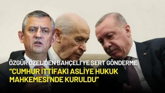 Özgür Özel’den Bahçeli’ye Sert Gönderme: “Cumhur İttifakı Asliye Hukuk Mahkemesi'nde Kuruldu”