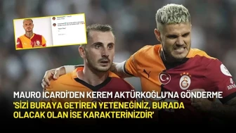 Mauro Icardi’den Kerem Aktürkoğlu’na Gönderme: “Burada Olacak Olan Karakterinizdir”