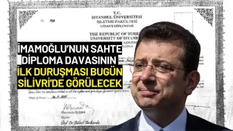 İmamoğlu’nun Sahte Diploma Davasının İlk Duruşması Bugün Silivri'de Görülecek