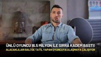 Ünlü Oyuncu 16.5 Milyon ile Sırra Kadem Bastı! Alacaklıları Peşine Düştü