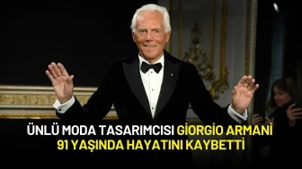 Ünlü Moda Tasarımcısı Giorgio Armani 91 Yaşında Hayatını Kaybetti