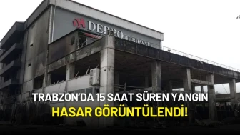 Trabzon’da 15 Saat Süren Yangın: Hasar Görüntülendi!