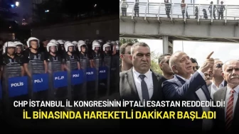 CHP İstanbul Kongresi Mahkemeden Döndü! İl Binasında Hareketli Dakikalar
