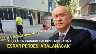 Bahçeli’den Karakol Saldırısı Açıklaması: “Esrar Perdesi Aralanacak”