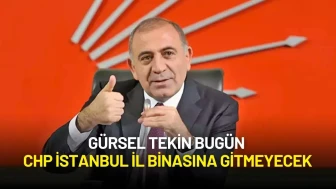 Gürsel Tekin Bugün CHP İstanbul İl Binasına Gitmeyecek