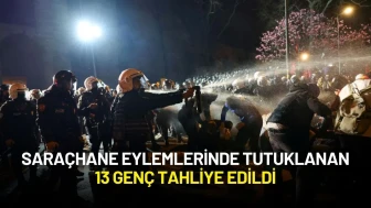 Saraçhane Eylemlerinde Tutuklanan 13 Genç Tahliye Edildi