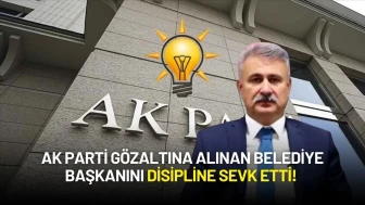 AK Parti Gözaltına Alınan Belediye Başkanını Disipline Sevk Etti!