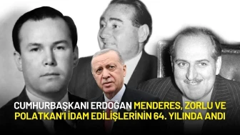 Cumhurbaşkanı Erdoğan Adnan Menderes, Fatin Rüştü Zorlu ve Hasan Polatkan’ı Andı