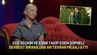 Ece Seçkin ve Eşini Takip Eden Şüpheli Serbest Bırakıldığı An Tekrar Mesaj Attı