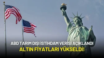 ABD Tarım Dışı İstihdam Verisi Açıklandı: Altın Fiyatları Yükseldi!