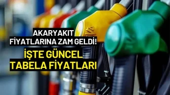 Akaryakıt Fiyatlarına Zam Geldi! İşte Güncel Tabela Fiyatları