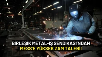 Birleşik Metal-İş Sendikası’ndan MESS’e Yüksek Zam Talebi!