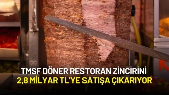 TMSF Döner Restoran Zincirinİ 2,8 Milyar TL'ye Satışa Çıkarıyor