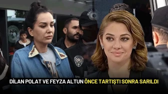 Dilan Polat ve Feyza Altun Önce Tartıştı Sonra Sarıldı