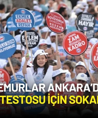 Memurlar Ankara’da Zam Protestosu İçin Sokaklarda!