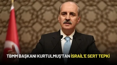 TBMM Başkanı Kurtulmuş'tan İsrail'e Sert Tepki