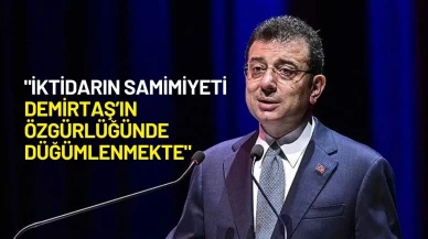 Ekrem İmamoğlu: "İktidarın Samimiyeti Demirtaş’ın Özgürlüğünde Düğümlenmekte"